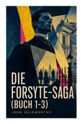 Die Forsyte-Saga (Buch 1-3)