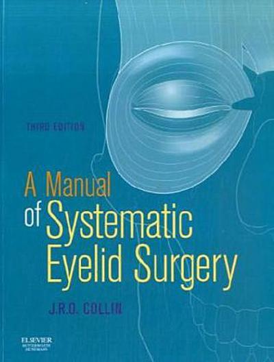 A Manual of Systematic Eyelid Surgery