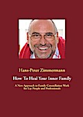 How To Heal Your Inner Family