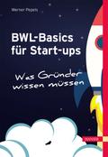 BWL-Basics für Start-ups von Werner Pepels | Ebook
