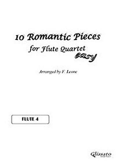Flute 4 part of "10 Romantic Pieces" for Flute Quartet