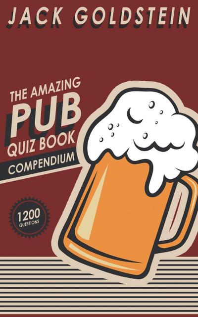 The Amazing Pub Quiz Book Compendium