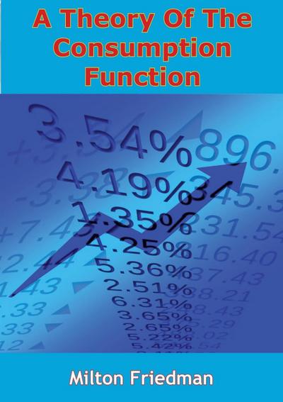 Theory Of The Consumption Function