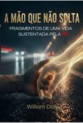 A Mão Que Não Solta