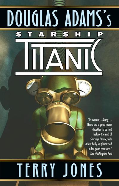 Douglas Adams’s Starship Titanic