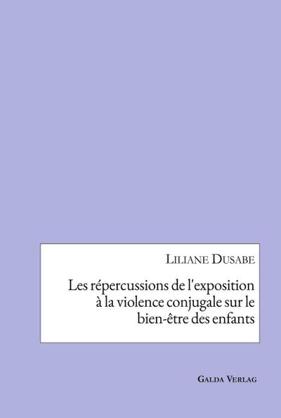 Les répercussions de l’exposition à la violence conjugale sur le bien-être des enfants