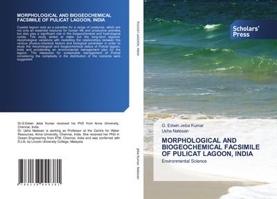 MORPHOLOGICAL AND BIOGEOCHEMICAL FACSIMILE OF PULICAT LAGOON, INDIA