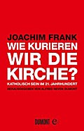 Wie kurieren wir die Kirche?