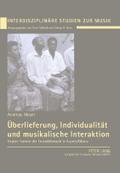 Überlieferung, Individualität und musikalische Int