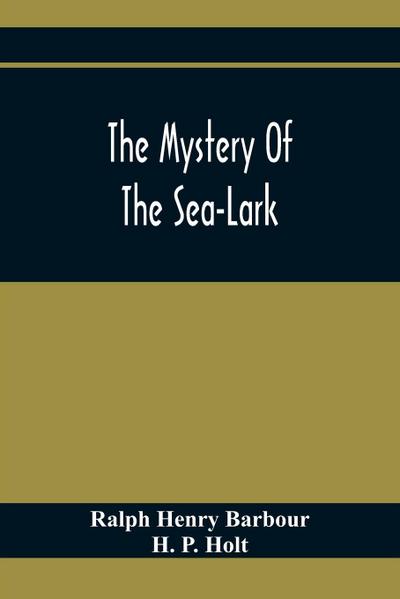The Mystery Of The Sea-Lark
