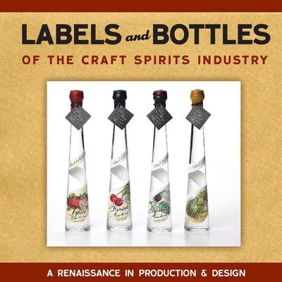 Labels and Bottles of the Craft Spirits Industry