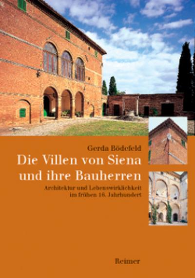 Die Villen von Siena und ihre Bauherren - Gerda Bödefeld