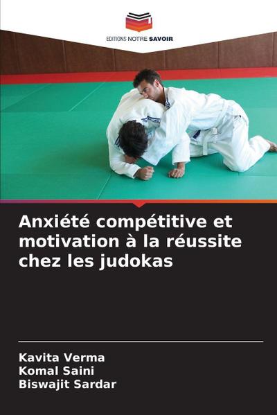 Anxiété compétitive et motivation à la réussite chez les judokas