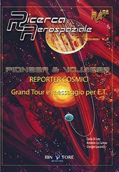 Pioneer & Vojager reporter cosmici. Grand Tour e messaggio per E.T.