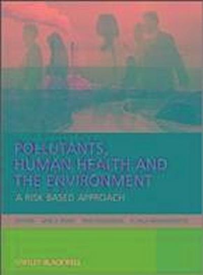 Pollutants, Human Health and the Environment