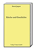 Kirche und Geschichte