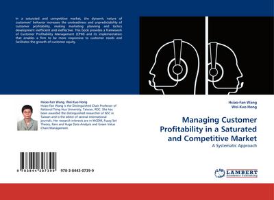 Managing Customer Profitability in a Saturated and Competitive Market