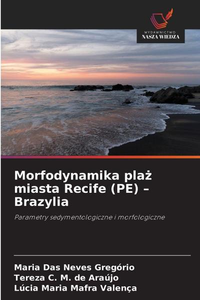 Morfodynamika pla¿ miasta Recife (PE) - Brazylia