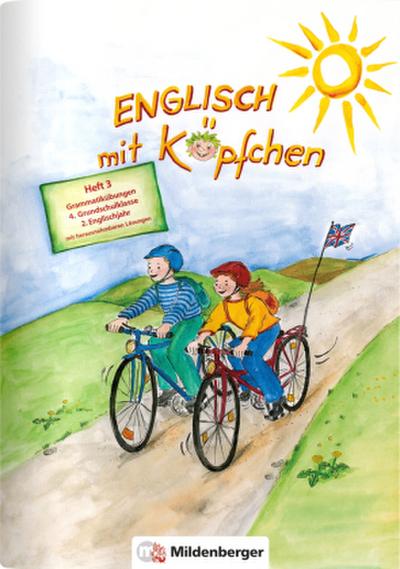 Englisch mit Köpfchen 4. Heft 3. Grammatikübungen