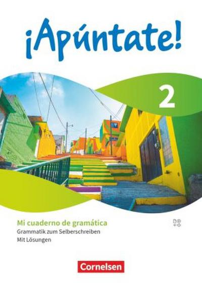 ¡Apúntate! Band 2 - Spanisch als 2. Fremdsprache - Ausgabe 2024 - Mi cuaderno de gramática - Grammatik zum Selberschreiben