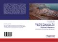 High Risk Pregnancy: The Role of Plasmapheresis During Pregnancy