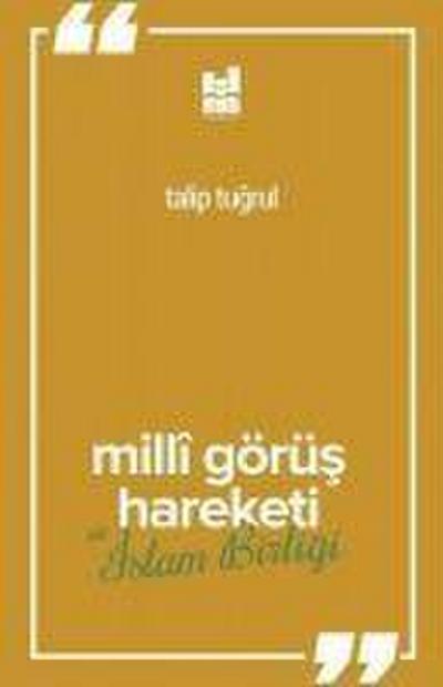 Milli Görüs Hareketi Ve Islam Birligi