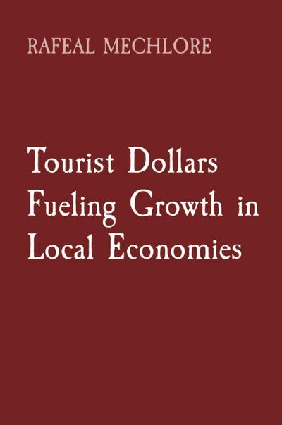 Tourist Dollars Fueling Growth in Local Economies