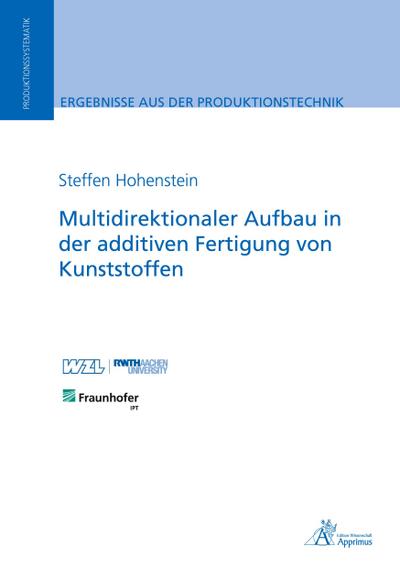 Multidirektionaler Aufbau in der additiven Fertigung von Kunststoffen