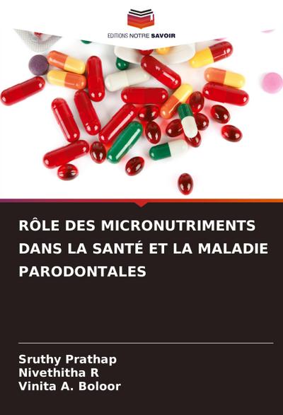 RÔLE DES MICRONUTRIMENTS DANS LA SANTÉ ET LA MALADIE PARODONTALES