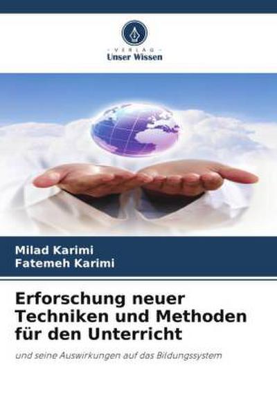 Erforschung neuer Techniken und Methoden für den Unterricht