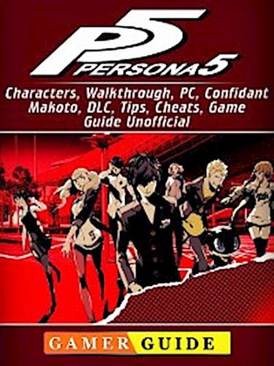 Persona 5, Characters, Walkthrough, PC, Confidant, Makoto, DLC, Tips, Cheats, Game Guide Unofficial
