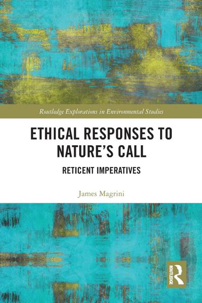 Ethical Responses to Nature’s Call