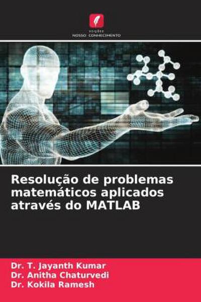 Resolução de problemas matemáticos aplicados através do MATLAB