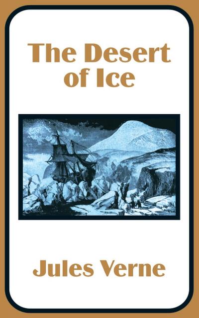 Desert of Ice, The