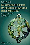 Das Römische Reich im religiösen Wandel der Spätantike