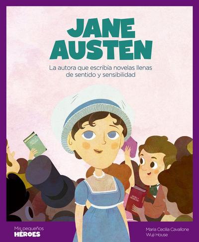 Jane Austen : la autora que escribía novelas llenas de sentido y sensibilidad