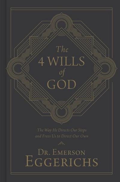 The 4 Wills of God