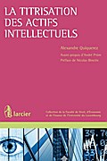 La titrisation des actifs intellectuels