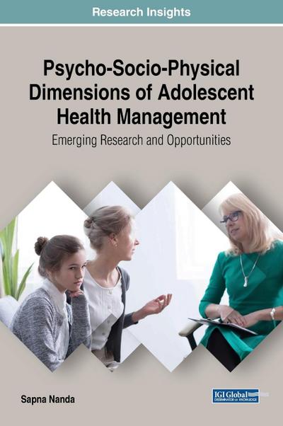 Psycho-Socio-Physical Dimensions of Adolescent Health Management