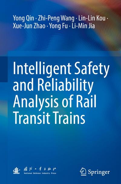 Intelligent Safety and Reliability Analysis of Rail Transit Trains