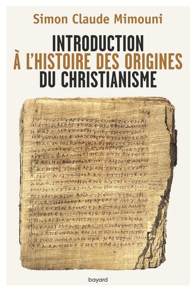 Introduction à l’histoire des origines du christianisme