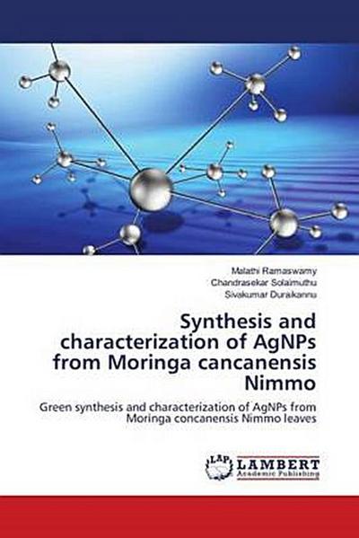 Synthesis and characterization of AgNPs from Moringa cancanensis Nimmo