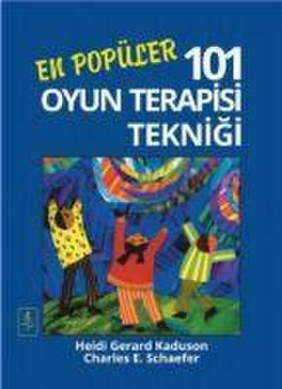 En Popüler 101 Oyun Terapisi Teknigi