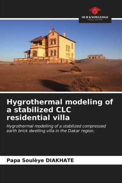 Hygrothermal modeling of a stabilized CLC residential villa