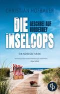 Geschrei auf Norderney - Die humorvolle Nordsee-Krimi-Reihe
