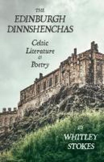 The Edinburgh Dinnshenchas - Celtic Literature and Poetry (Folklore History Series)