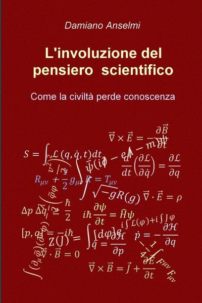 L’involuzione del pensiero scientifico