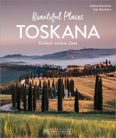 Beautiful Places Toskana