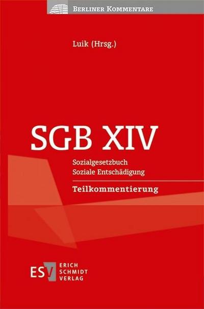 SGB XIV  Sozialgesetzbuch   Soziale Entschädigung    Teilkommentierung