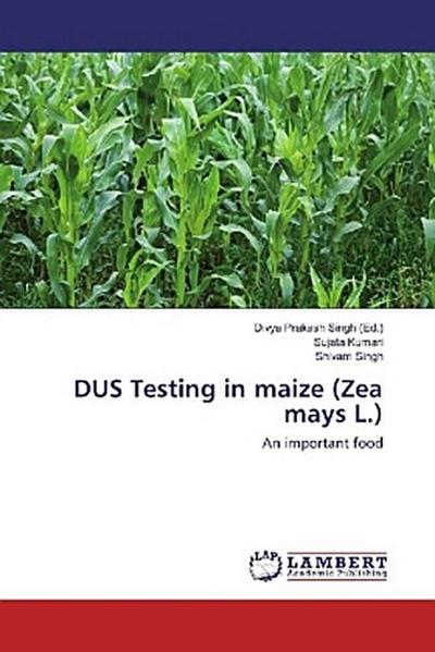 DUS Testing in maize (Zea mays L.)